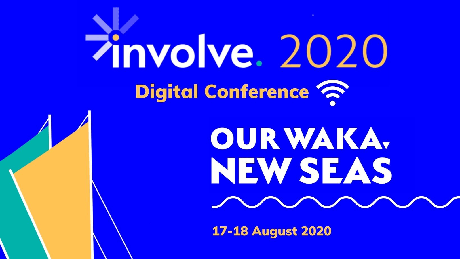 Involve 2020 Digital Conference. Our waka new seas, 17-18 august 2020